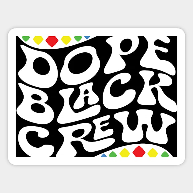 Dope Black Crew Shirt Magnet by mcoshop